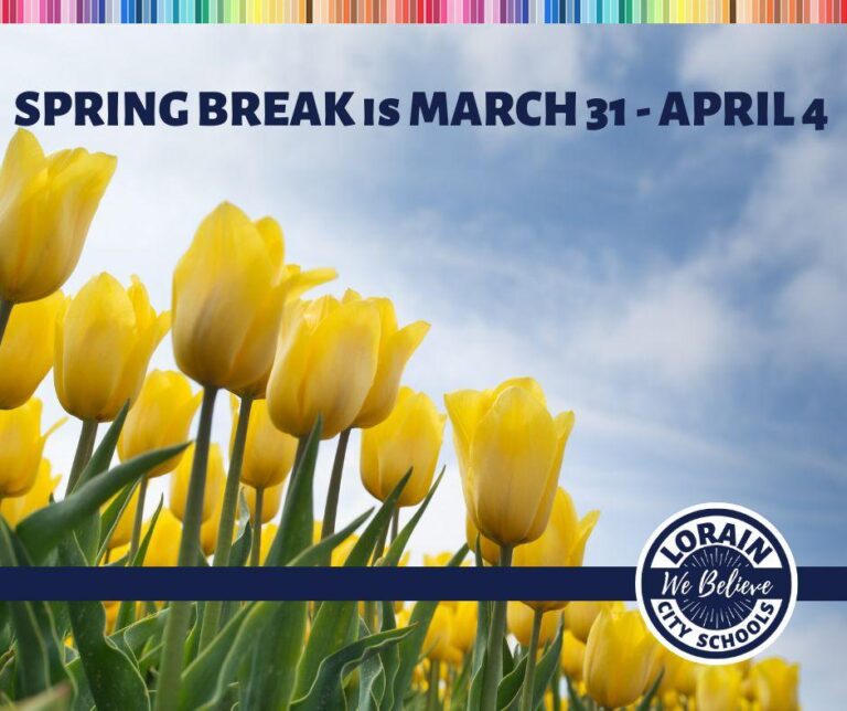 Lorain City Schools Announces Spring Break Schedule and Important Updates
